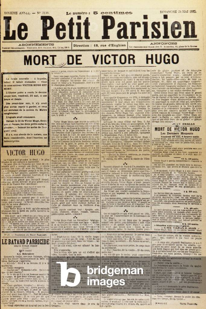 The one “” Le petit Parisien”” announcing the “” Death of Victor Hugo””, number of 24/05/1885.