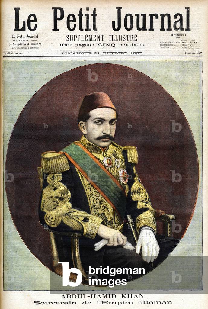 Portrait of Sultan Abdulhamid II , sovereign of the Ottoman Empire - in “Le Petit Journal”” of 21/02/1897.