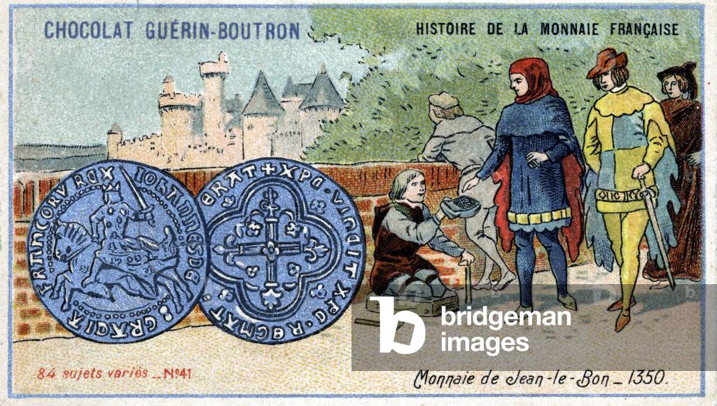 Series Histoire de la Monnaie Française published by Chocolat Guérin Boutron. Chromolithography 19th century. Coin of John the Good in 1350
