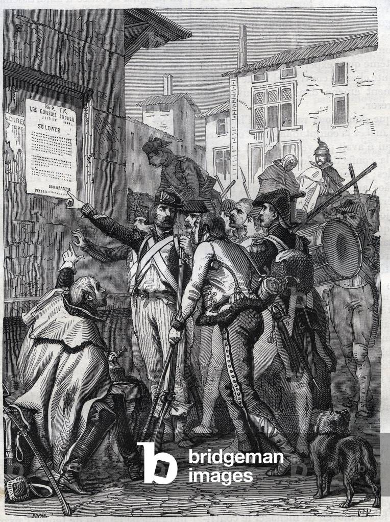 Soldiers, your needs are great: French soldiers reading the proclamation of General Bonaparte in November 1799 - Engraving of 1865 in “Histoire du Consulate et de l'Empire” by Louis Adolphe Thiers - French soldiers reading Bonaparte's “” Proclamation to the Army” exhorting them not to quit the Army, November 1799 - Engraving from “” Histoire du Consulate et de The Empire”” by Louis Adolphe Thiers, 1865