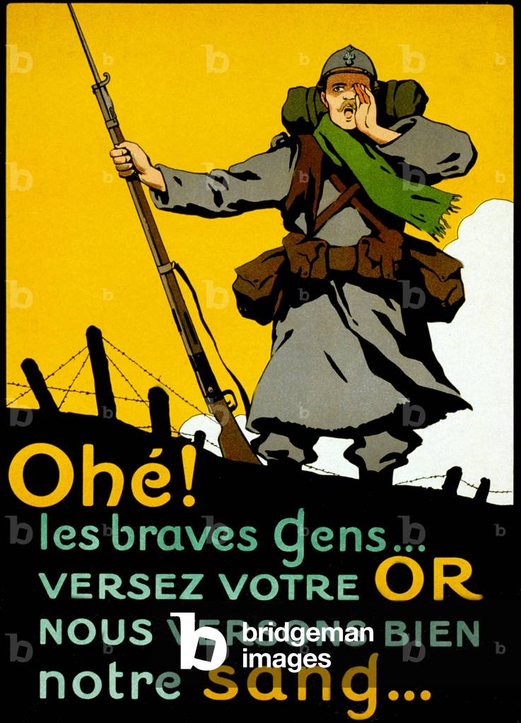 Poster printed in 1914: Ohe the brave people... pour your gold we pour our blood well...