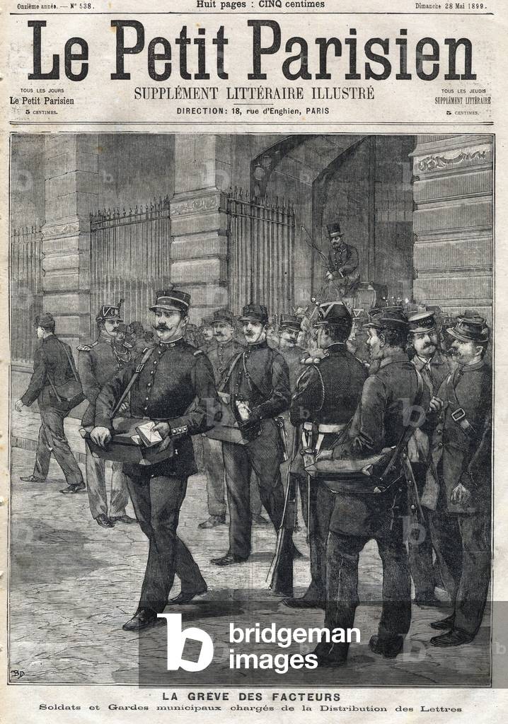 The postmen strike: soldiers and municipal guards charged with the distribution of letters in Paris. Engraving. In “” Le Petit Parisien””, on 28/05/1899