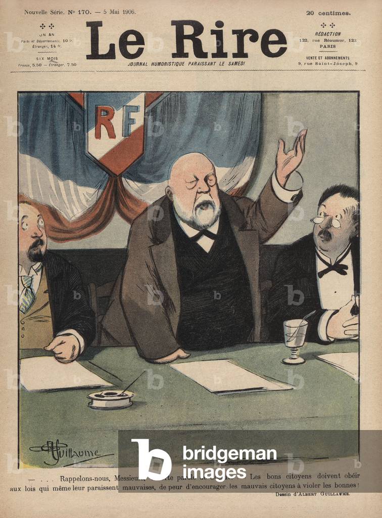 First page of the newspaper “Le Rire” of May 5, 1906: “Let us remember, gentlemen, Socrates said: “Good citizens must obey laws which even seem bad to them, lest they encourage bad citizens to violate good ones”” drawing by Albert Guillaume