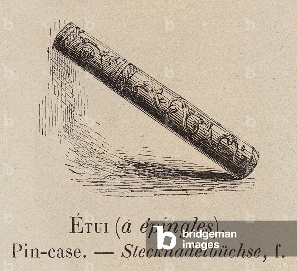 "Le Vocabulaire Illustre: Etui (a epingles); Pincase; Stecknadelbuchse (Gravur)" 1873 von European School