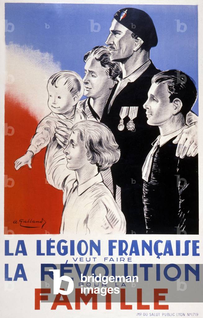 Propaganda poster of government of Vichy for the French Legion of Combatants by Andre Galland