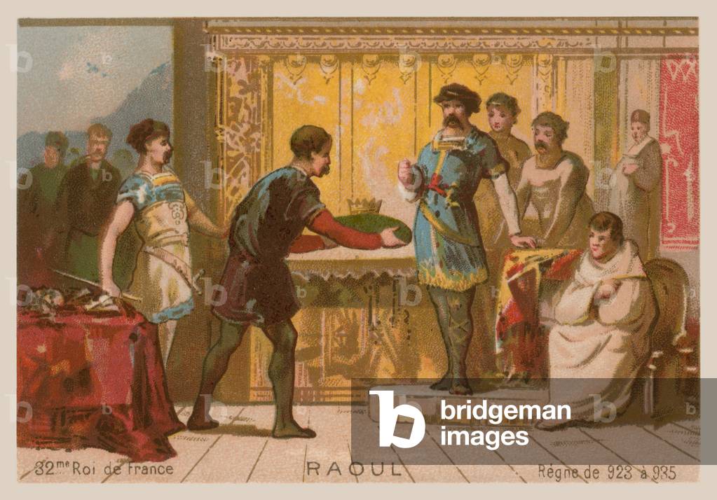 Raoul, Re di Francia (c 890-936) (cromolito)
