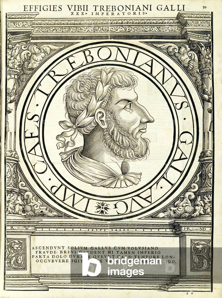 Trebonianus Gallus, illustrazione da 'Imperatorum romanorum omnium orientalium et occidentalium verissimae ima
