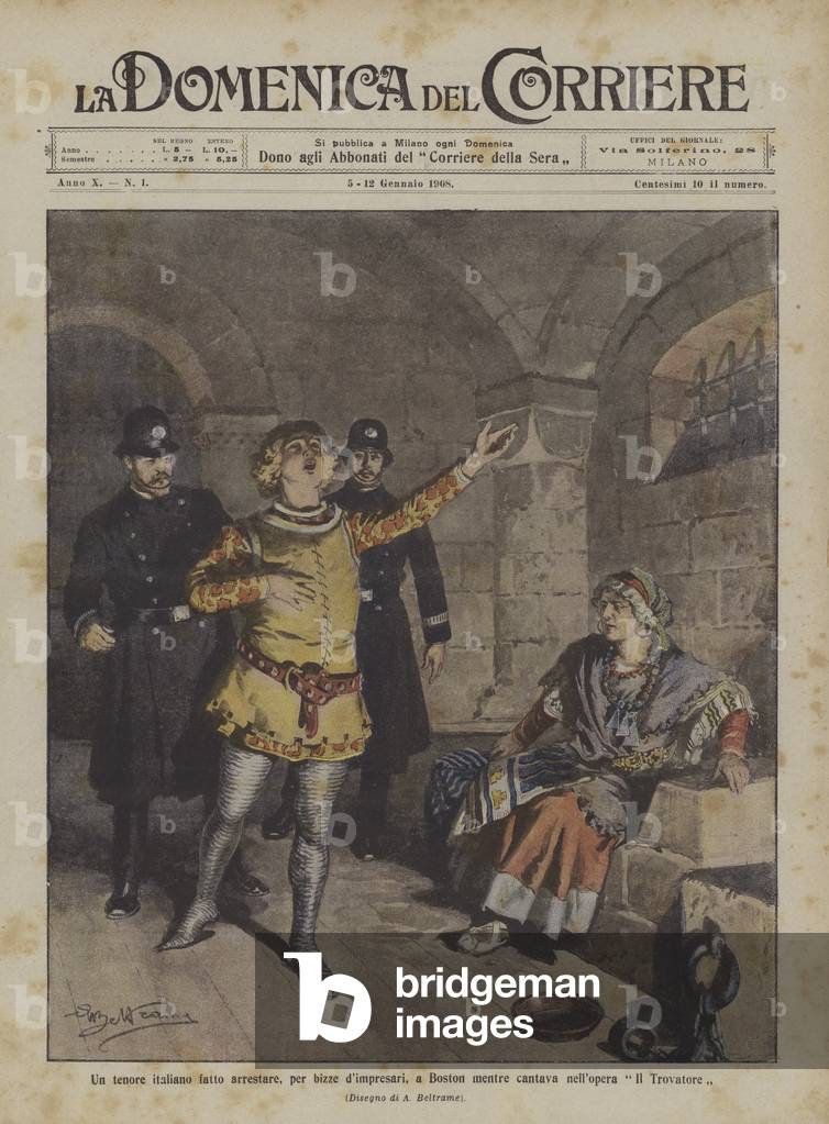 Un tenore italiano fatto arrestare, per bizze d'impresari, a Boston mentre cantava nell'opera Il Trovatore (co