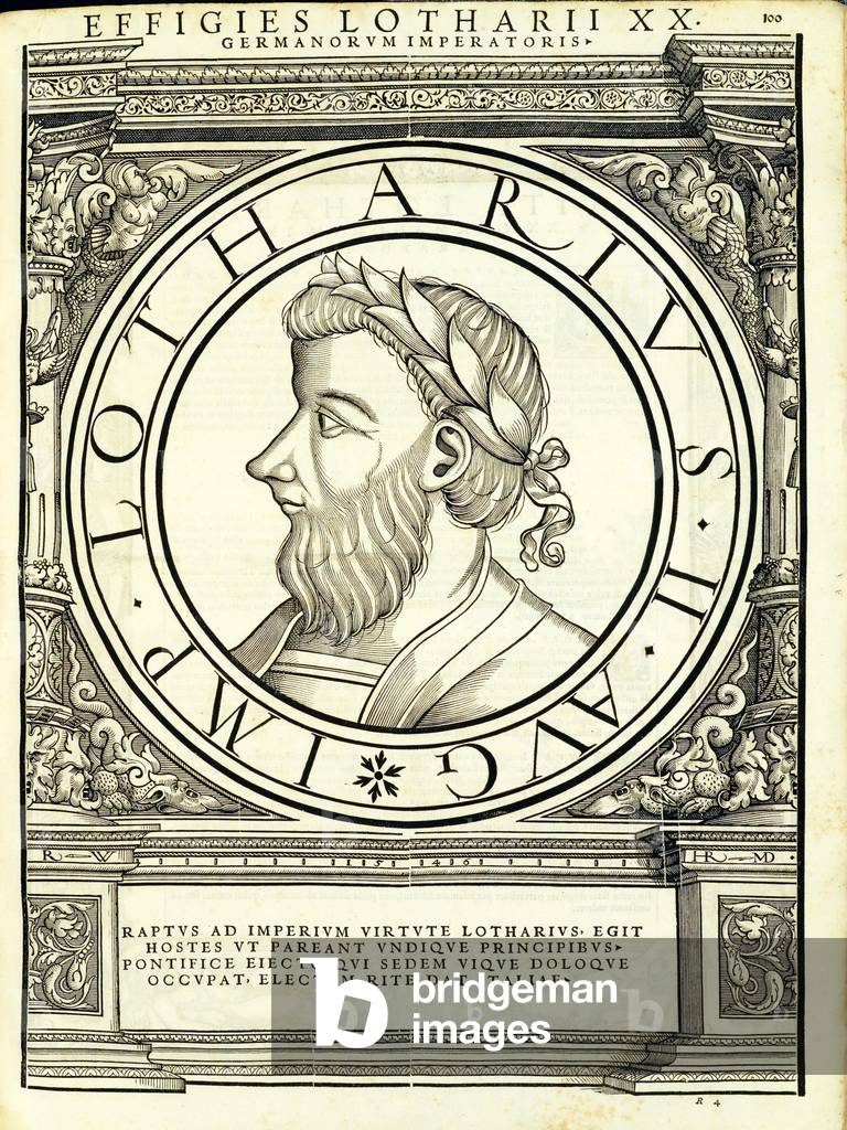 Lotharius, illustrazione da 'Imperatorum romanorum omnium orientalium et occidentalium verissimae imagines ex 