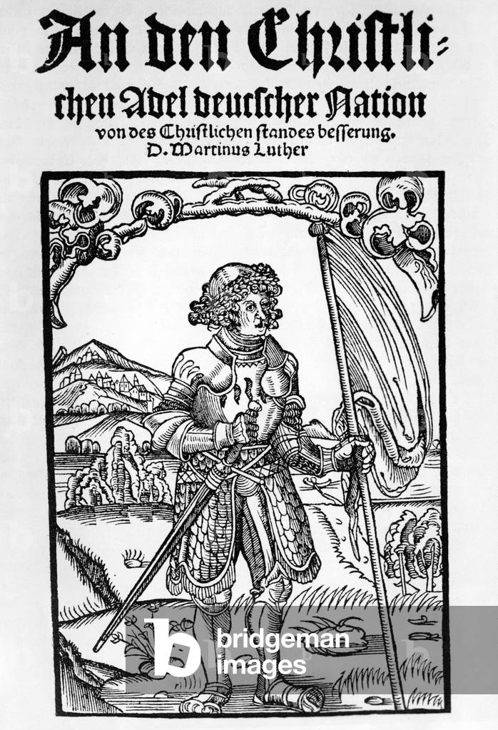 "Martin Luther: An den christlichen Adligen der deutschen Nation" 1520, b/w