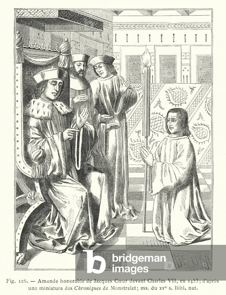 Amende onorevole de Jacques Coeur devant Charles VII, en 1453; d'apres une miniature des Chroniques de Monstre