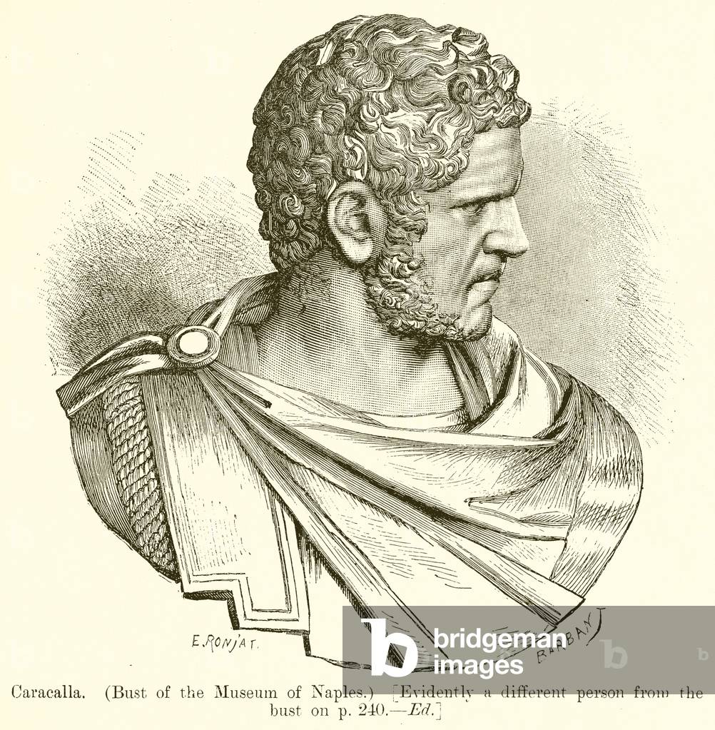 Caracalla. (Buste du Musée de Naples.) [Évidemment une personne différente du buste par English School, b/w
