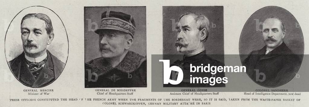 These Officers constituted the Head of the French Army when the Fragments of the Bordereau were by English Art