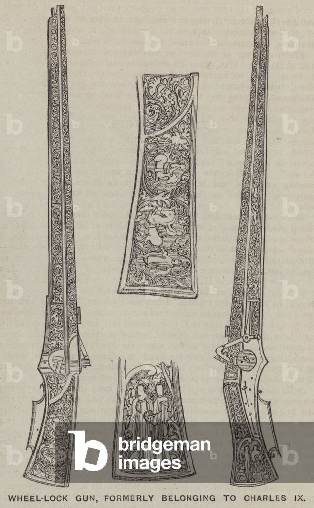Wheel-Lock Gun, formerly belonging to Charles IX (engraving)