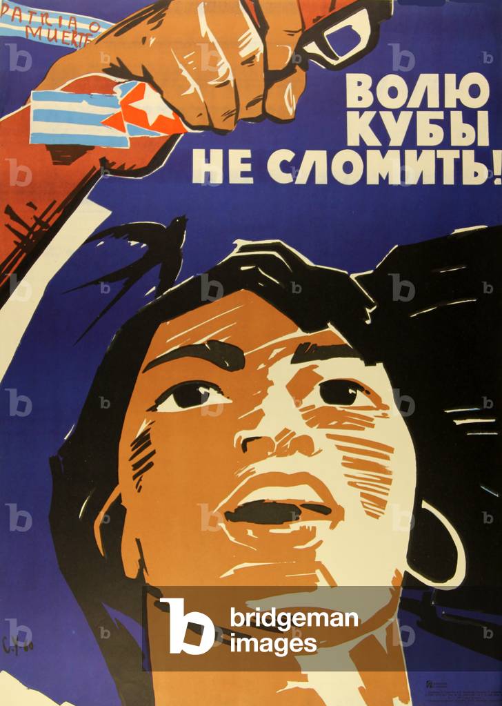 Nobody Will Break Cuba!, 1960 (colour litho)