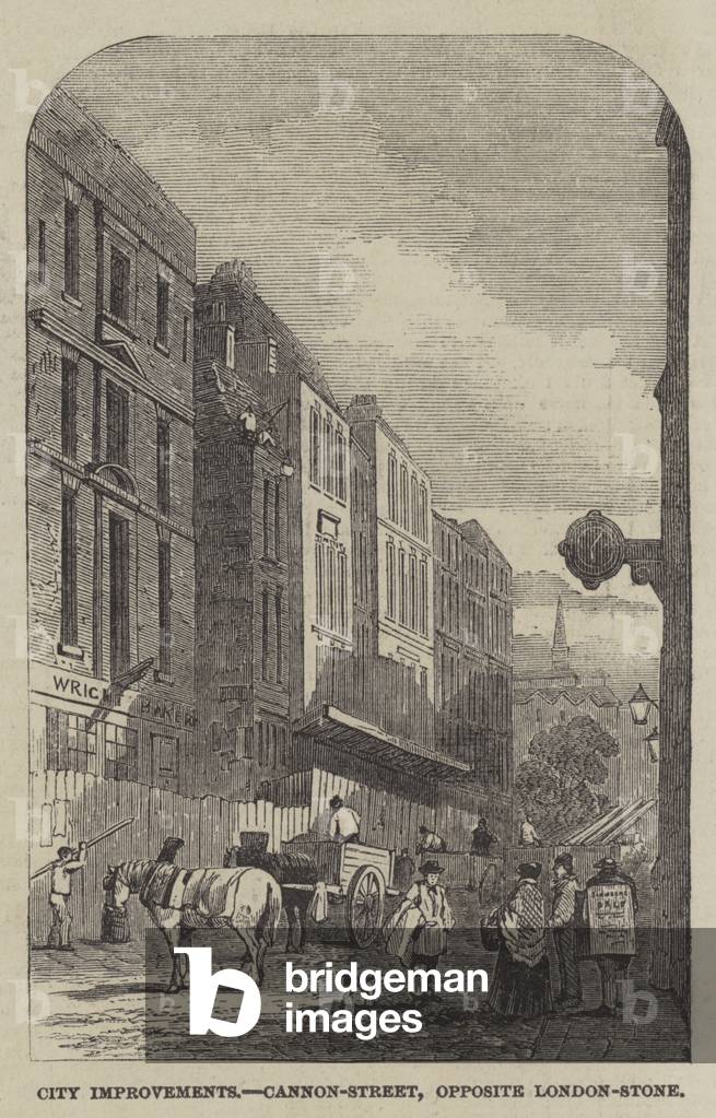 Miglioramenti della città, Cannon-Street, di fronte a London-Stone (incisione)